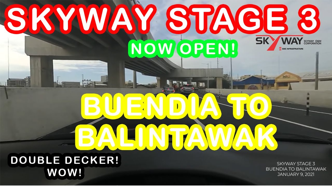 SKYWAY STAGE 3 NOW OPEN!!! BUENDIA TO BALINTAWAK (PASEO DE BLAS EXIT)
