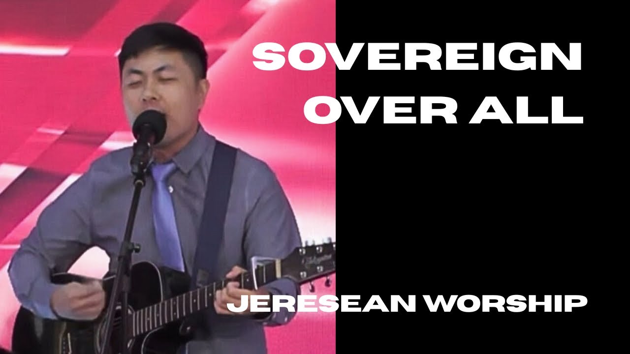 Sovereign over all