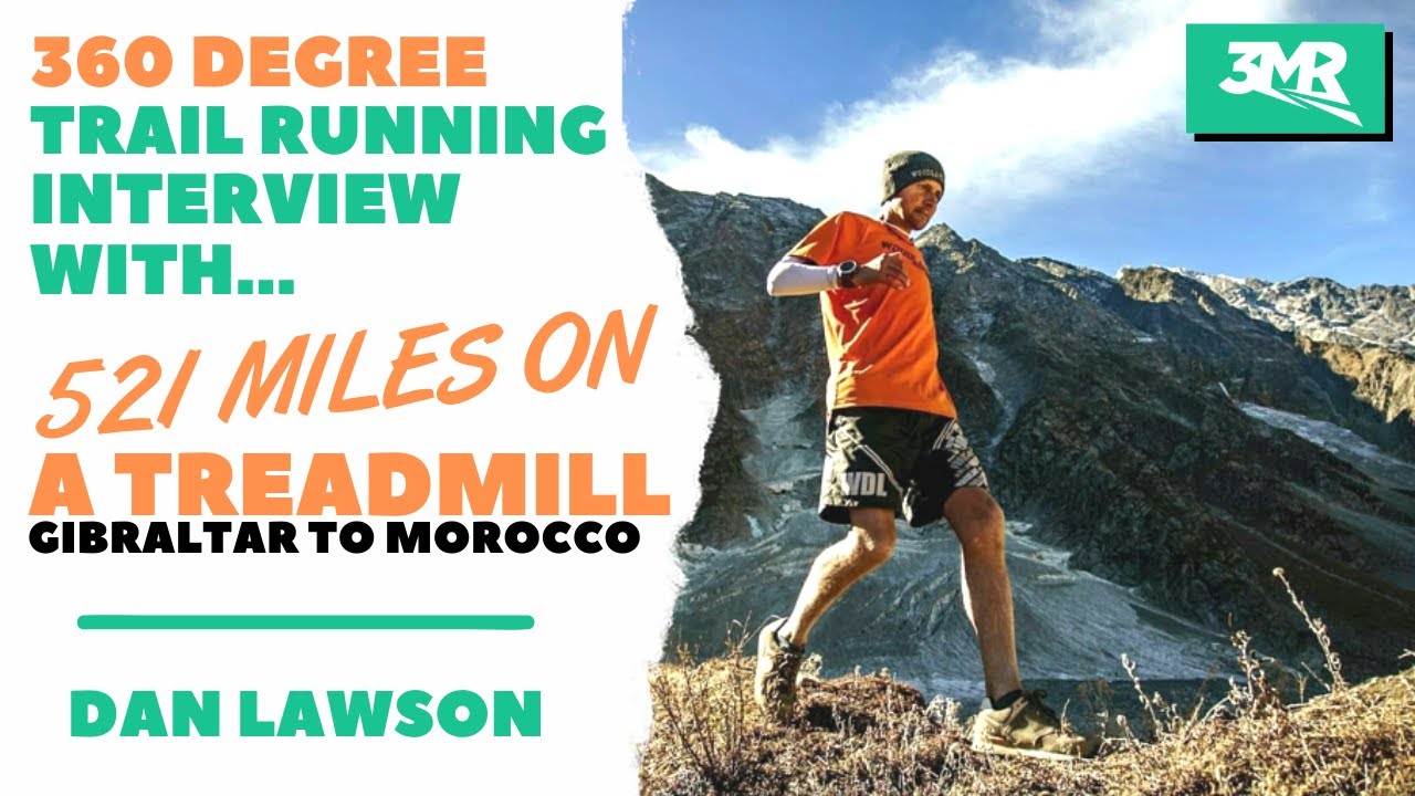 Trail Running Interview Team GB Ultra Runner Dan Lawson, who ran 521 miles on a treadmill