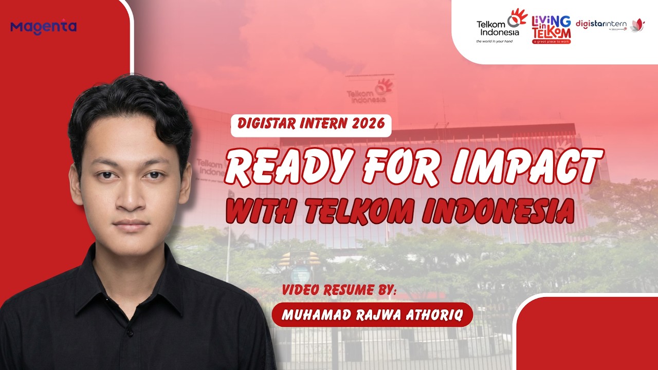 READY FOR IMPACT! 🚀 Video Resume Digistar Intern Telkom 2026 - Muhamad Rajwa Athoriq