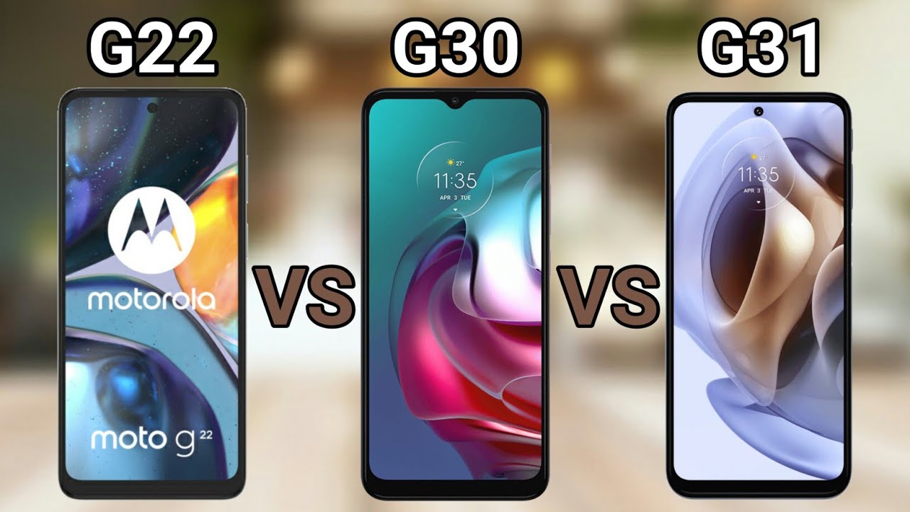 Motorola Moto G22 vs G30 vs G31