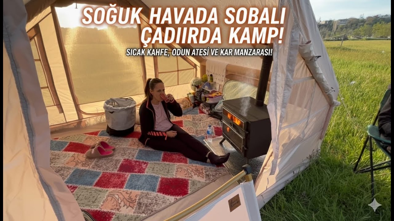 Soğuk Havanın Ortasında SICAK ÇADIRDA Ailece Kamp!