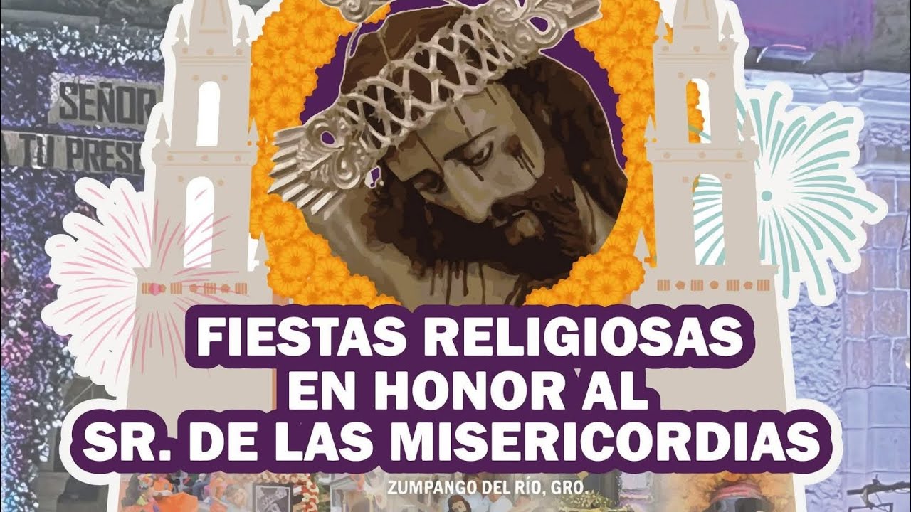 Reapertura Templo Parroquial Zumpango Del Rio, Señor De La Misericordia 2025.