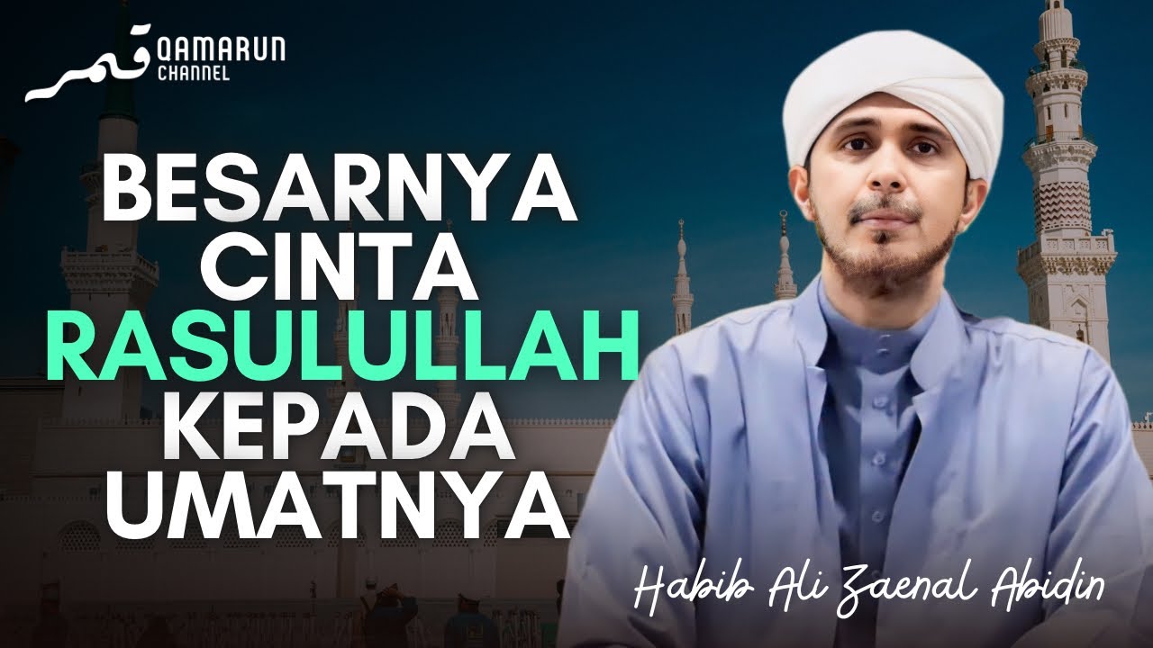 Airmata Rasulullah Kerana Memikirkan Tentang Umatnya | Habib Ali Zaenal Abidin Al Hamid