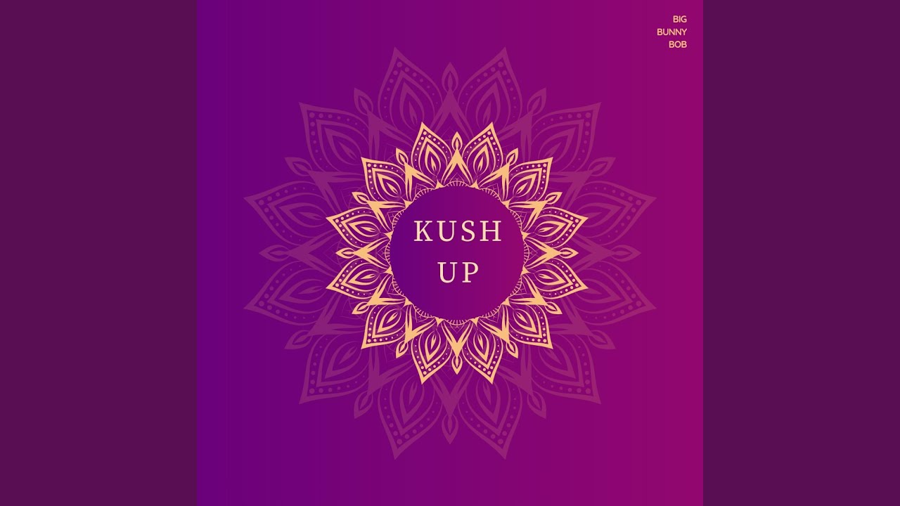 Kush Up