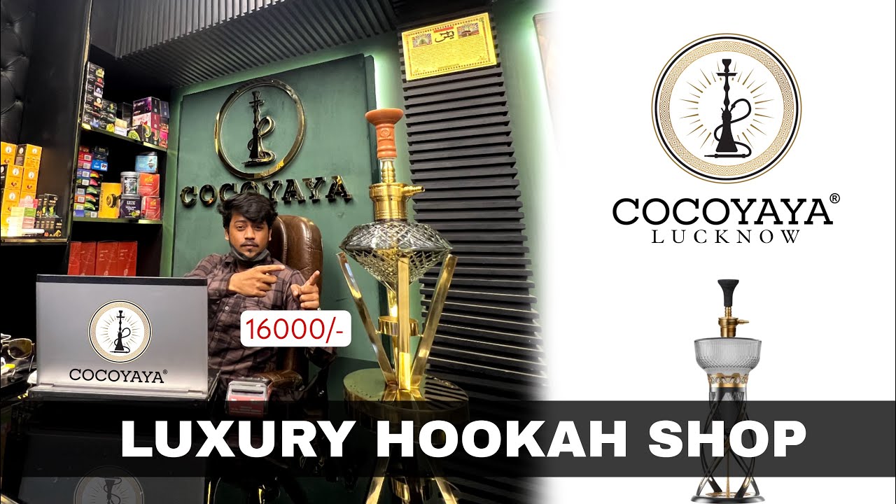 LUXURY HOOKAH SHOP LUCKNOW /  COCOYAYA EXPERIENCE STORE LUCKNOW /