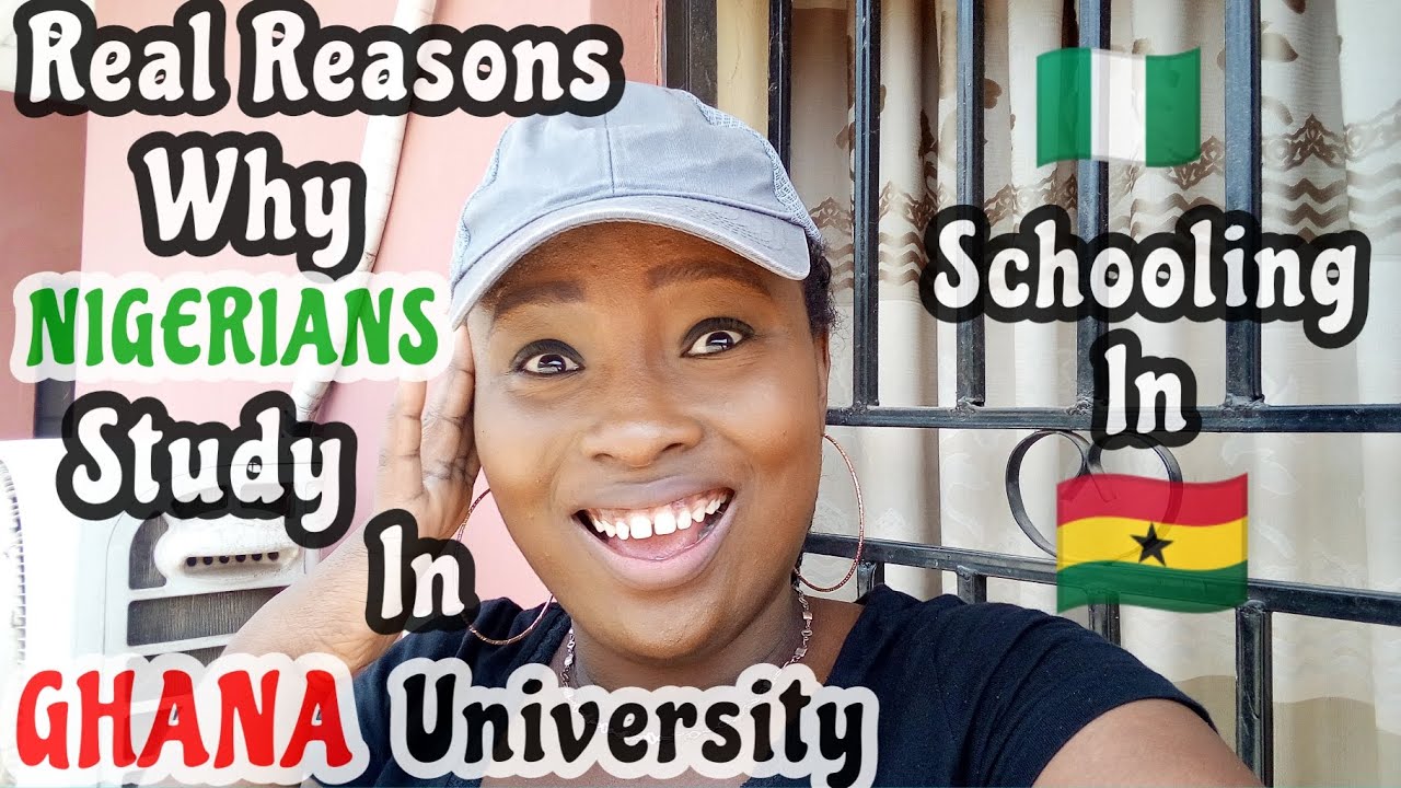 The Real Reasons Why NIGERIANS🇳🇬 Study In GHANA🇬🇭 University