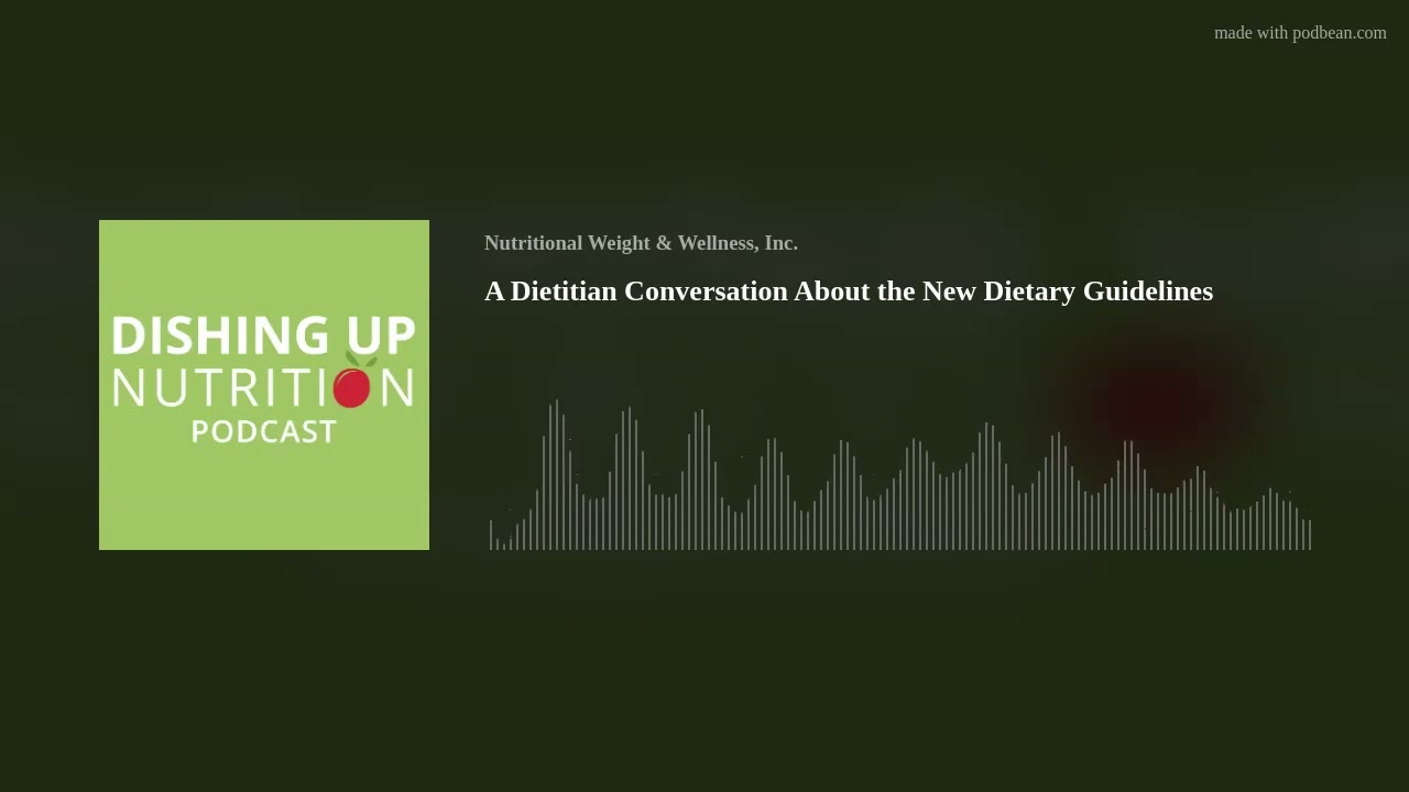 A Dietitian Conversation About the New Dietary Guidelines