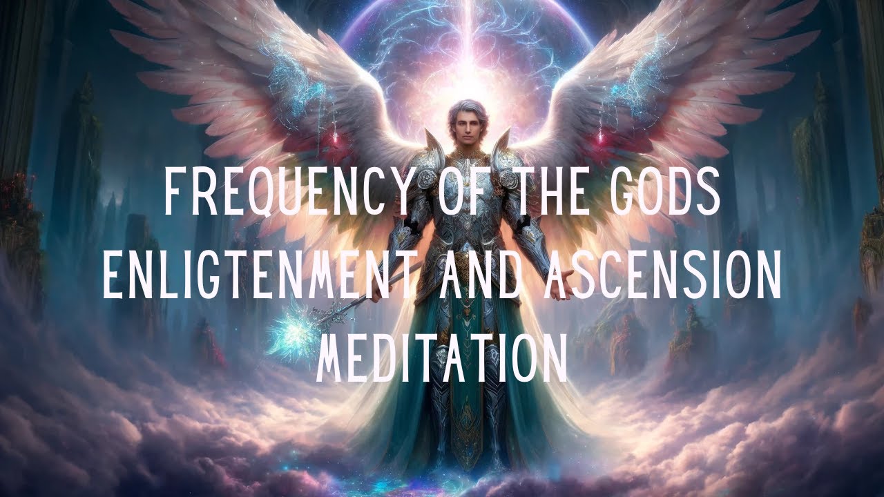 Frequency of the Gods 963 Hz Spiritual Ascension Enlightenment Meditation Track