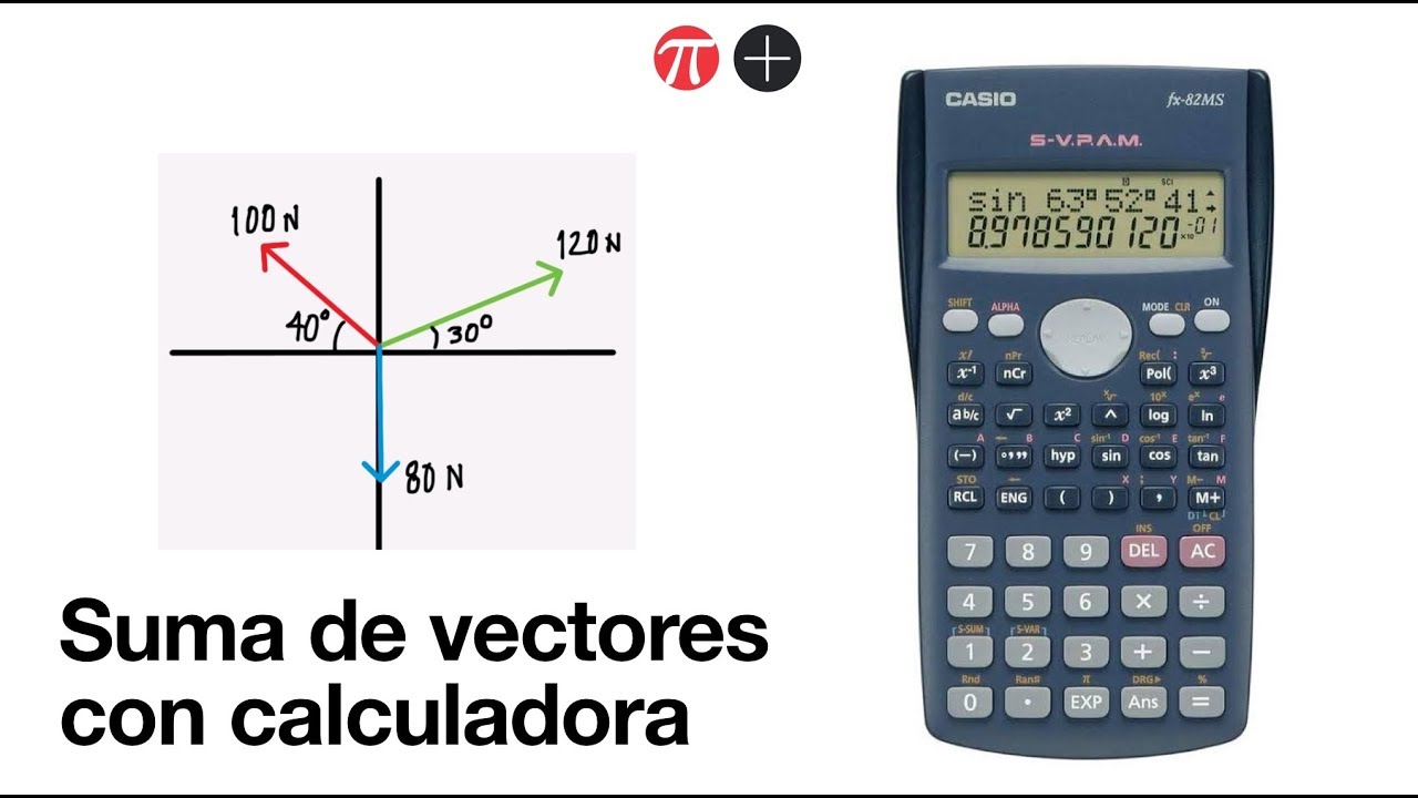 Suma de vectores con calculadora. ¡Muy fácil!