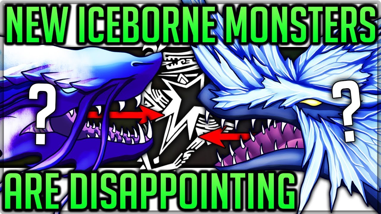 Are Iceborne New New Monsters Disappointing - Monster Hunter World Iceborne! (Discussion/Fun) #mhw