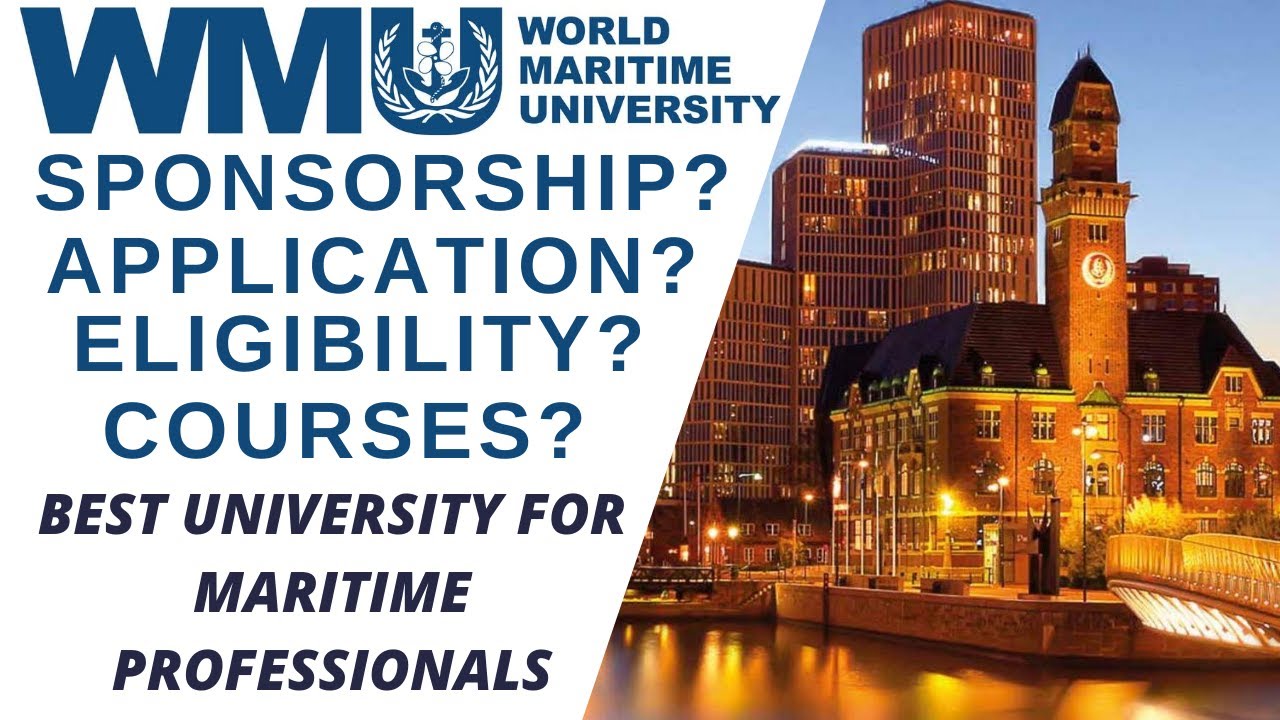 How to get into World Maritime University | Courses | Sponsorships | WMU President speaks