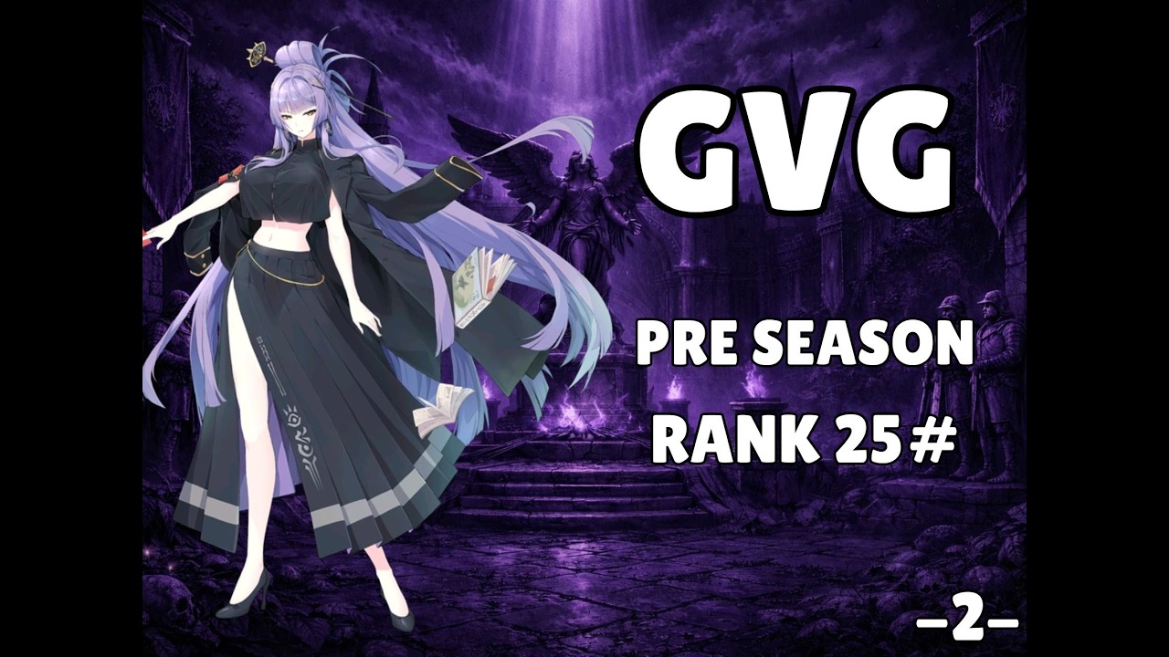 Guild War - Epic Seven - Pre Season Rank 25# - 2