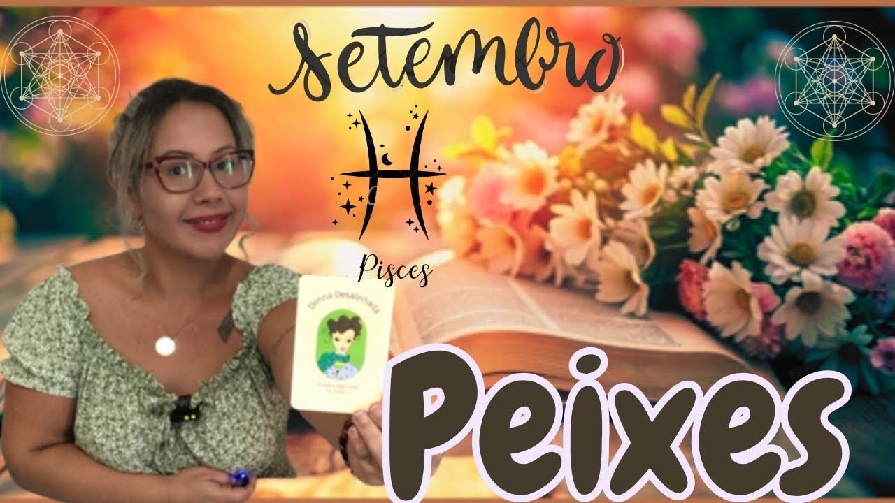 PEIXES ♓️🌻SETEMBRO/25🌻O QUE VEM PARA VOCÊ!🌻PROFISSIONAL/AMOR❤️