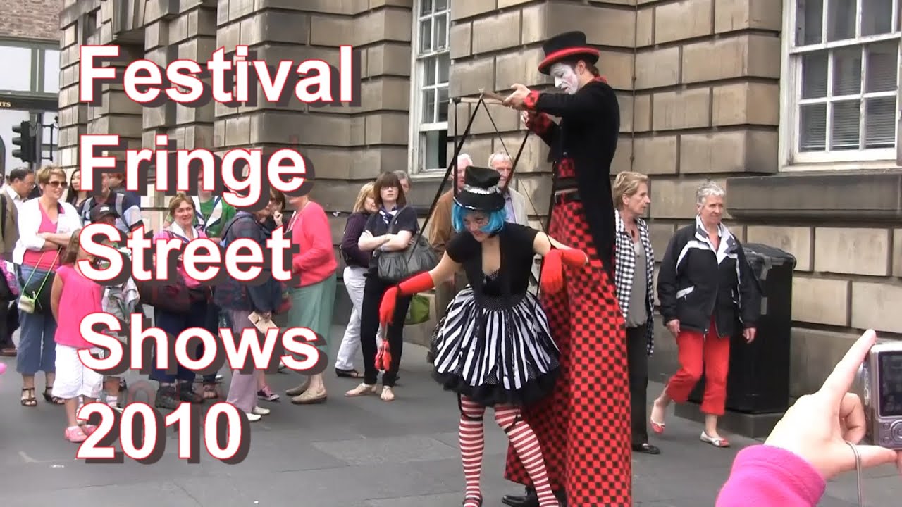 Edinburgh Festival Fringe Street Theatre, 2010