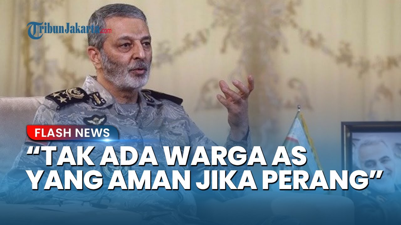 Iran Tak Main-main, Jenderal Mousavi Ultimatum AS: Tak Ada Warga Amerika Aman Jika Perang Meletus