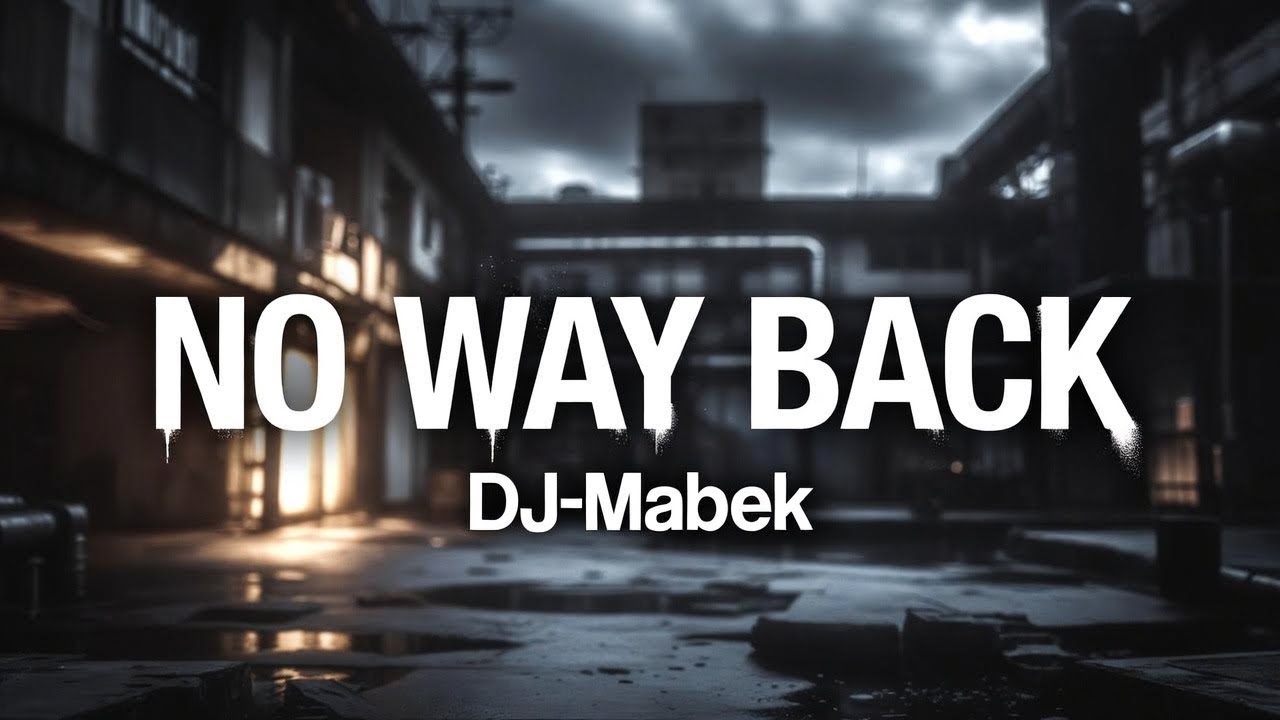 DJ.Mabek – NO WAY BACK | Motivational Rap 2026