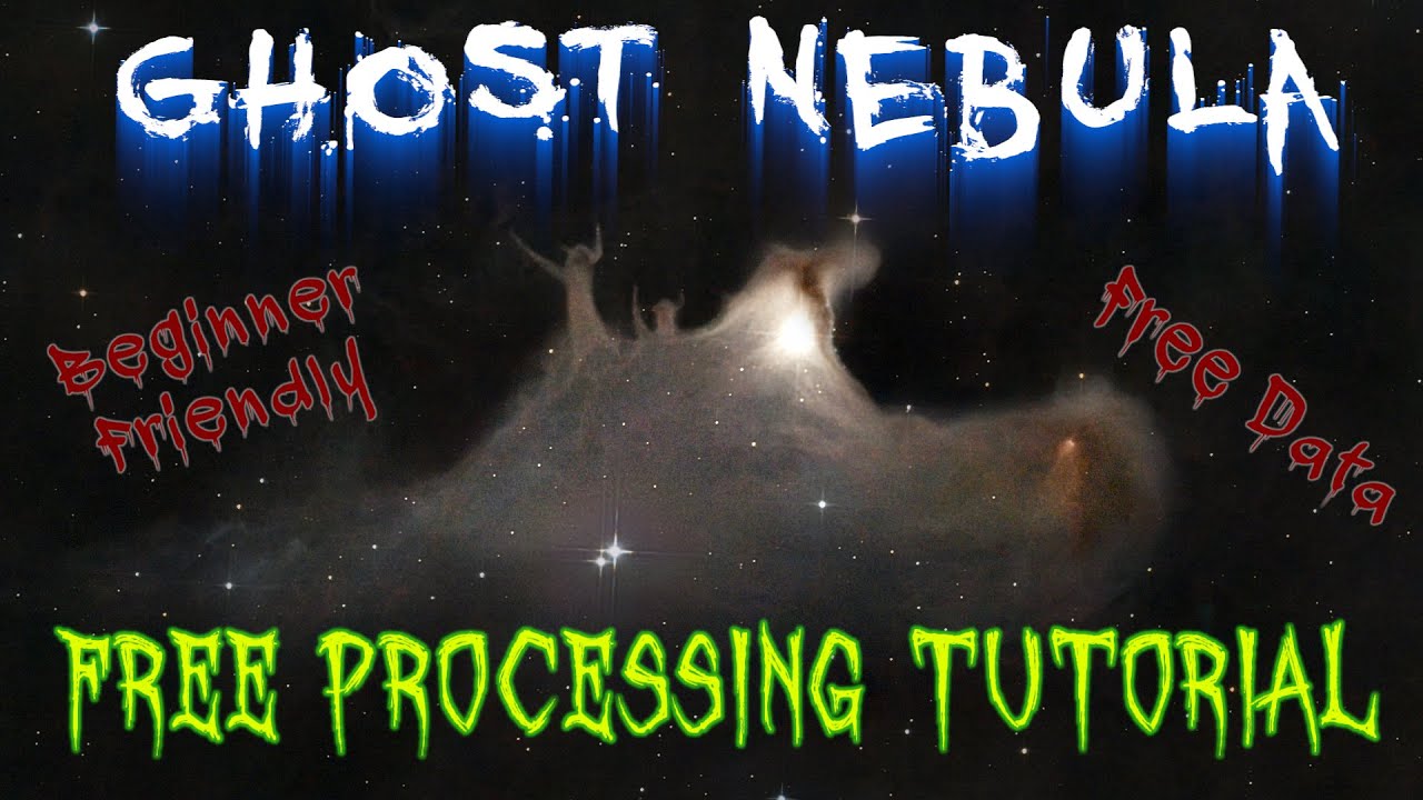 Free Astro Processing Tutorial with Ghost Nebula Data