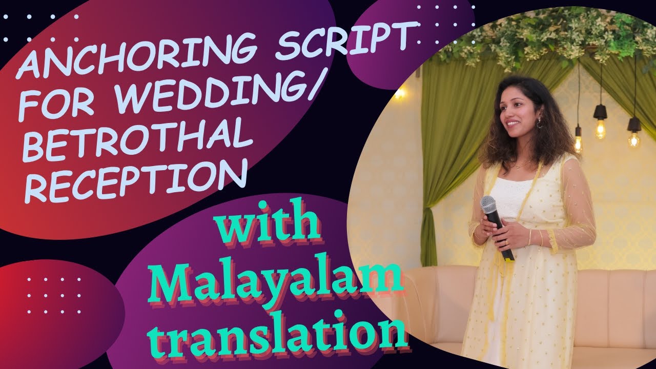 കല്യാണം /മനസമ്മതം Anchoring Script |Mc script in Malayalam and English| #anchoring script #wedding