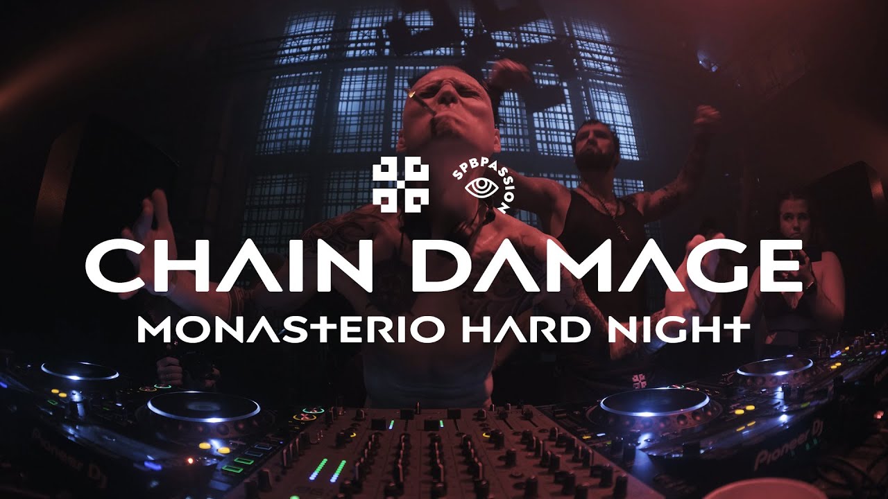 Chain Damage @ Monasterio Hard Night | Mutabor