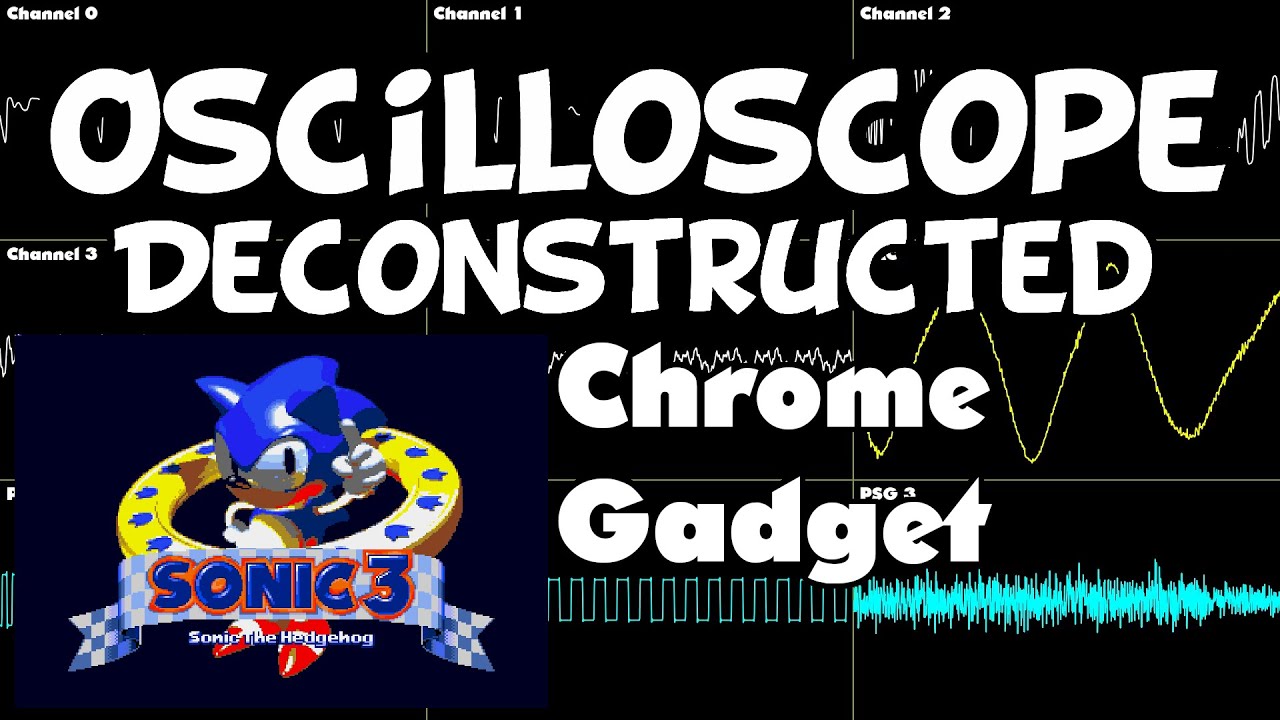Sonic 3 (Nov 1993 beta) - Chrome Gadget - Oscilloscope Deconstruction
