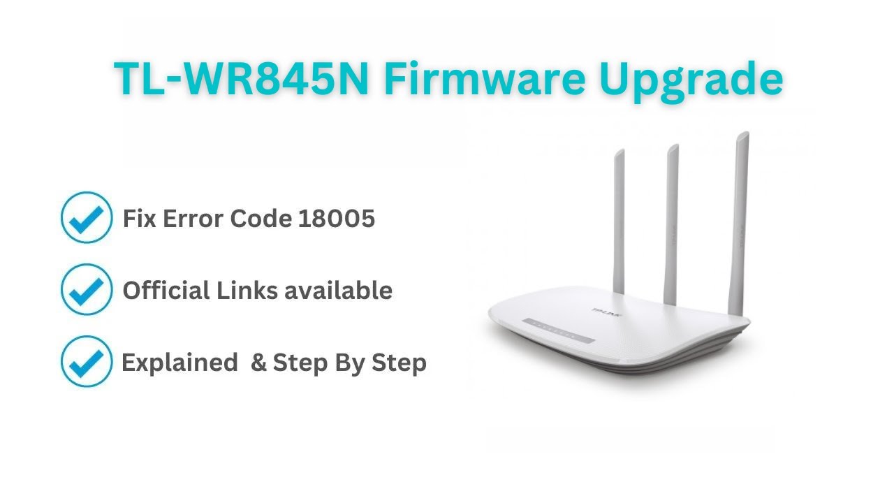 TP-LINK WR845N Firmware Update & Fix Error 18005