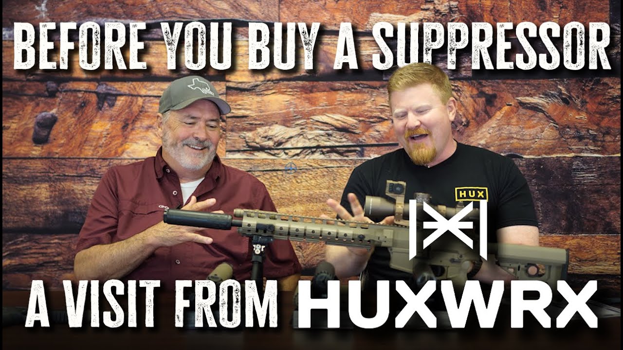 What to know, before buying a Suppressor | Featuring Huxwrx
