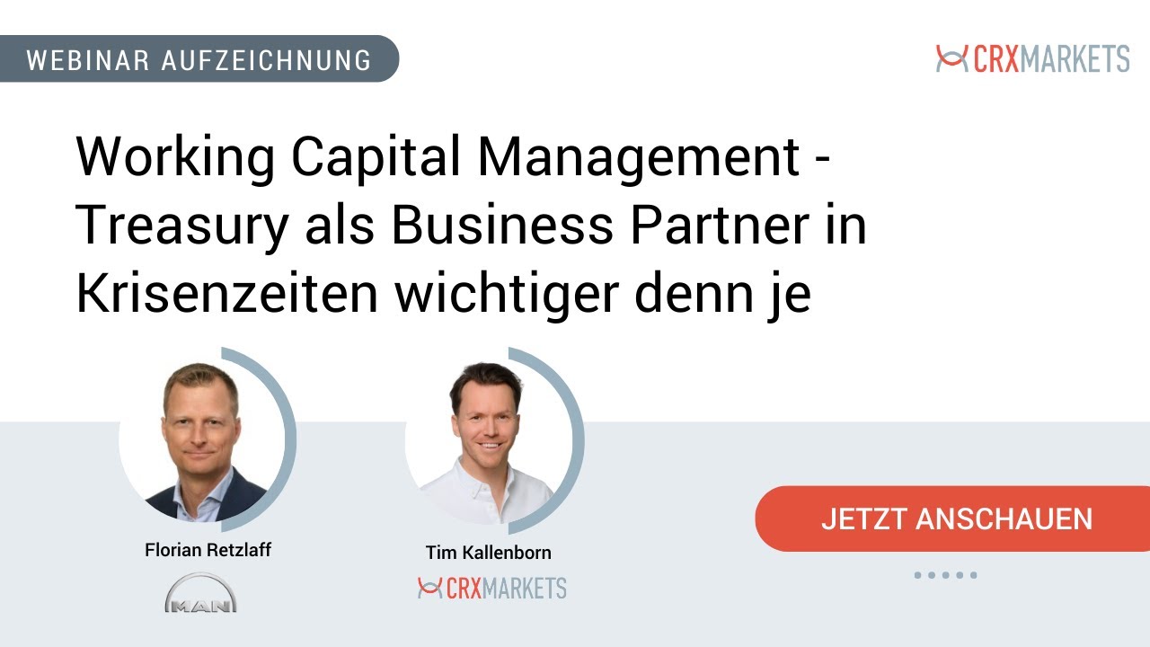 Working Capital Management – Treasury als Business Partner in Krisenzeiten wichtiger denn je