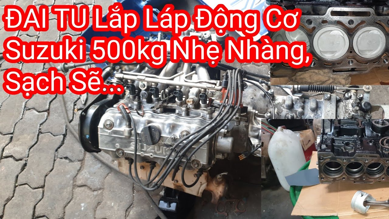 ĐAI TU Lắp Láp Động Cơ Suzuki 500kg Nhẹ Nhàng, Sạch Sẽ...