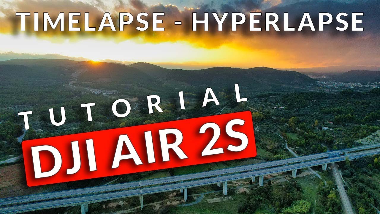 DJI AIR 2S 🔴 Como hacer TIMELAPSE e HYPERLAPSE