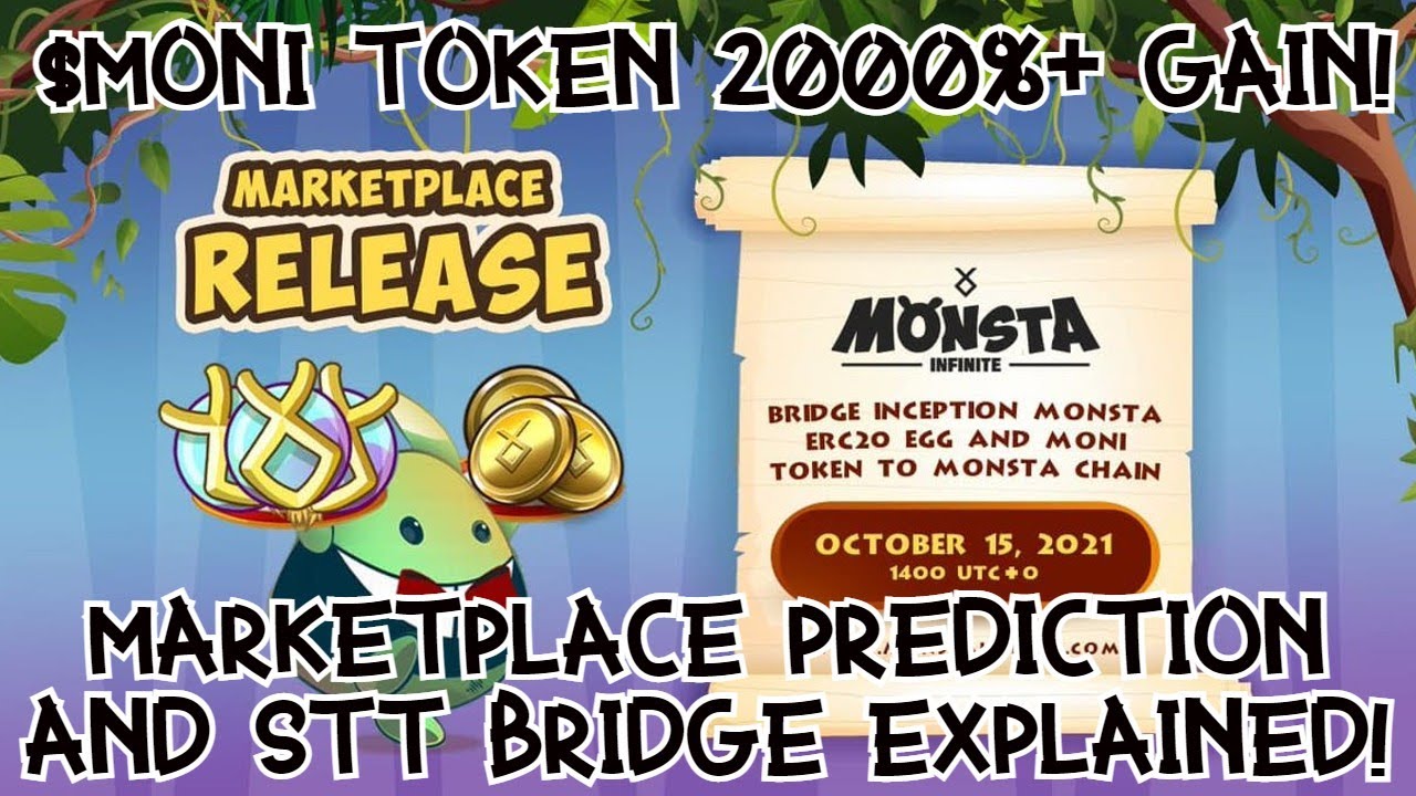 $MONI token 2000%+ GAIN! Marketplace coming soon - full prediction, STT bridge and Monsta auction!