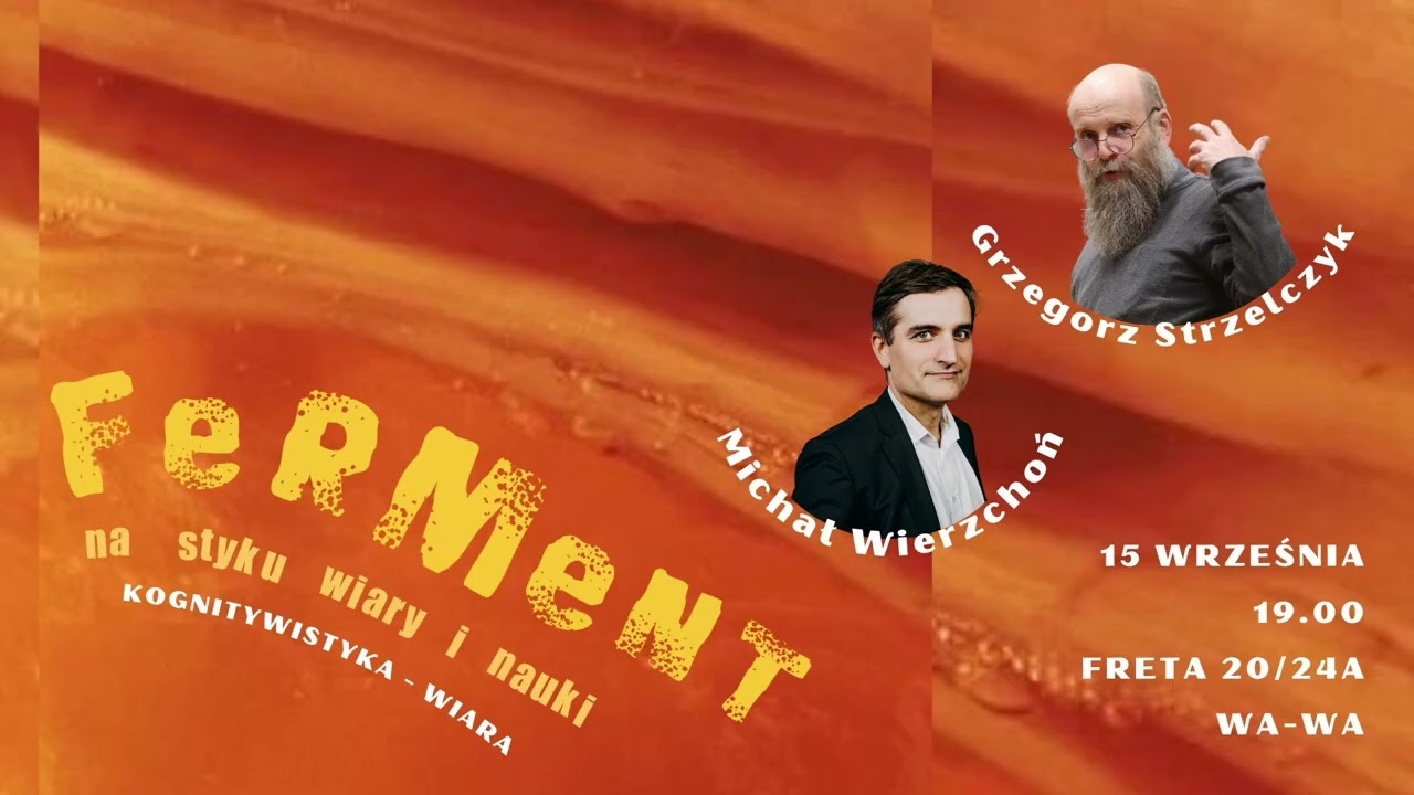 Ferment - na styku wiary i nauki. Kognitywistyka