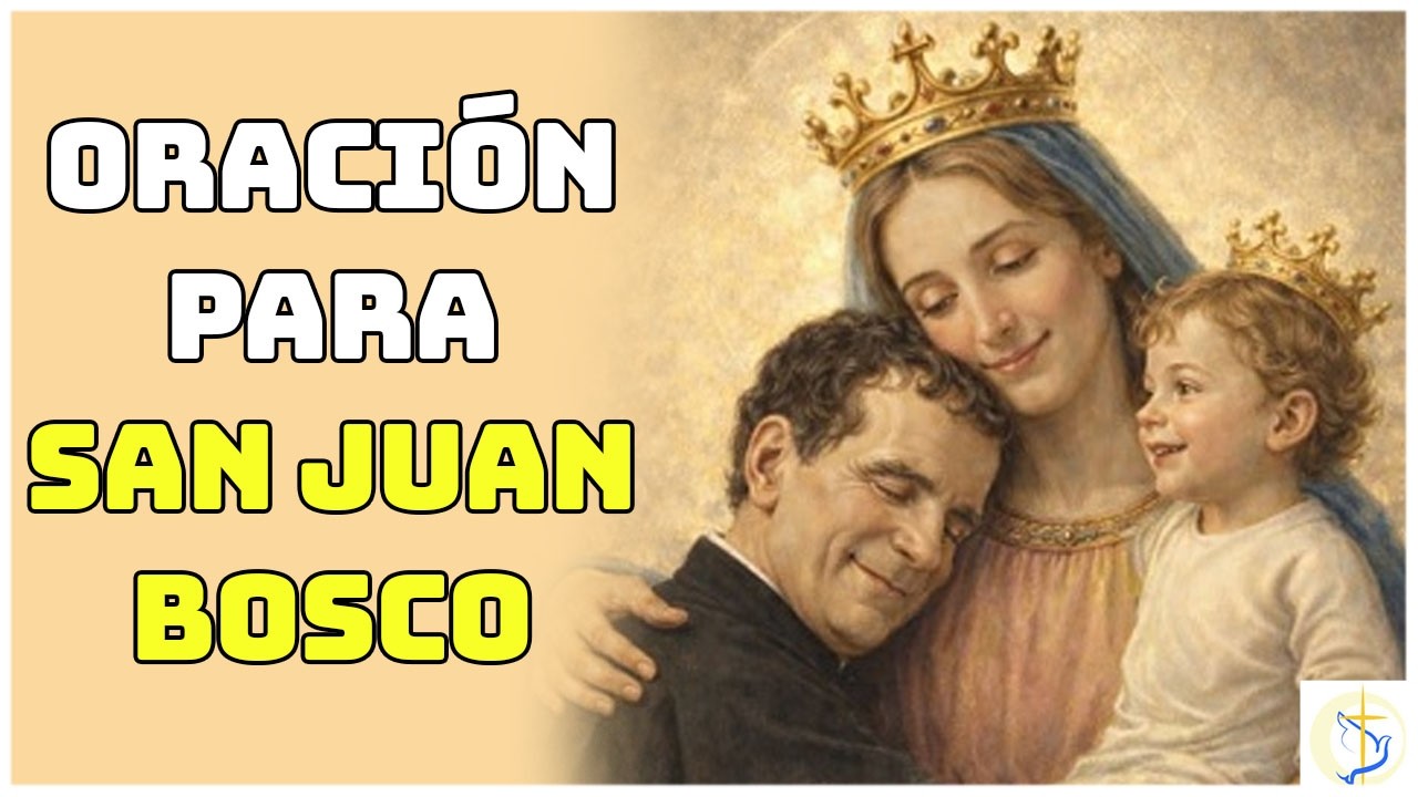 Oración Milagrosa a San Juan Bosco para Proteger a Nuestros Jóvenes
