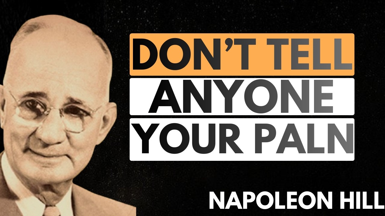 WORK IN SILENCE – Don’t Announce Your Plans | Napoleon Hill