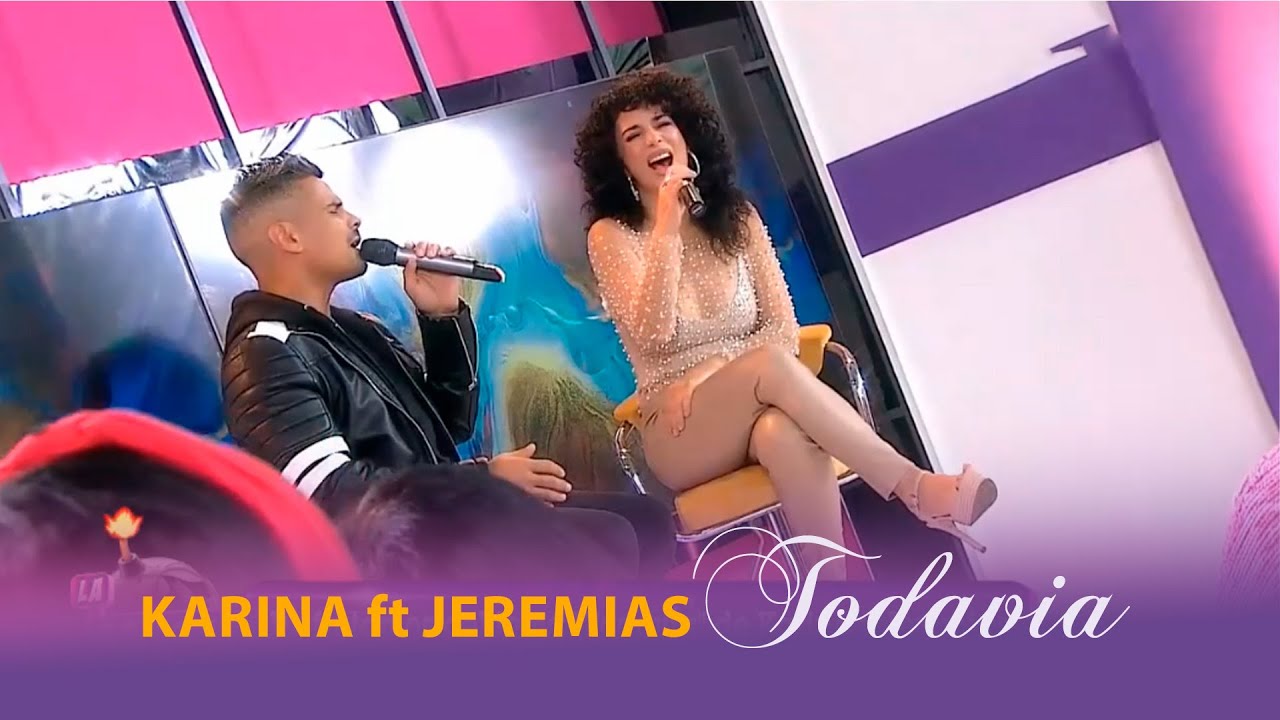 Todavia -Karina ft Jeremias