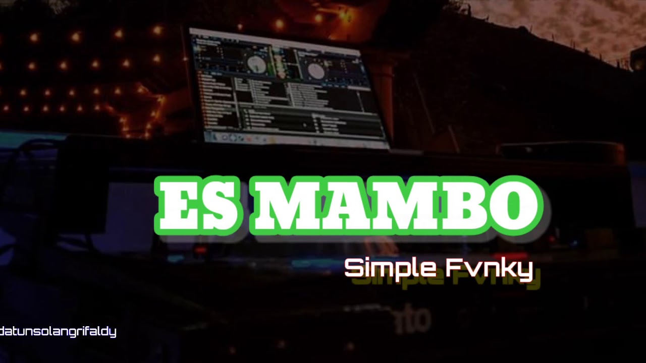 PASTI KETAGIHAN - Es Mambo (Simple Fvnky) AkmanDatunsolang New