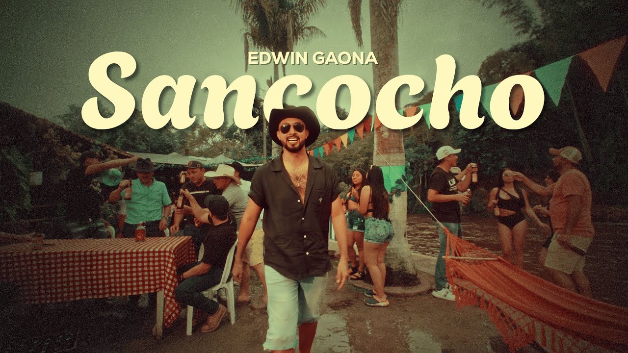 Edwin Gaona - Sancocho (Video Oficial)