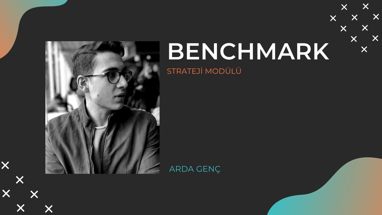S03E02 Benchmark Arda Genç