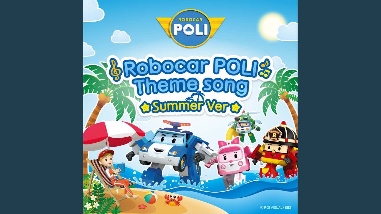 Robocar POLI Theme song Summer Ver.
