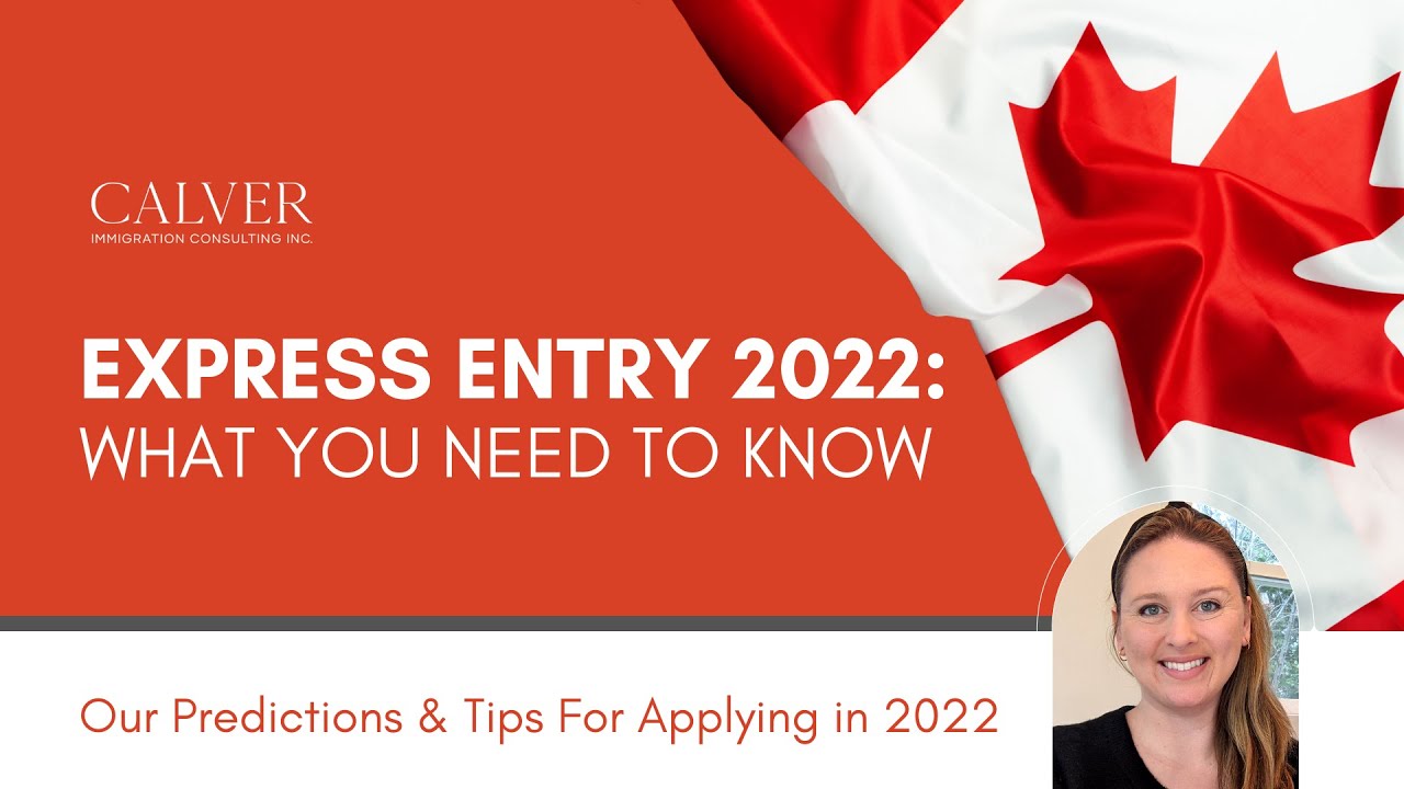 Canada Express Entry в 2022 году: всё, что вам нужно знать