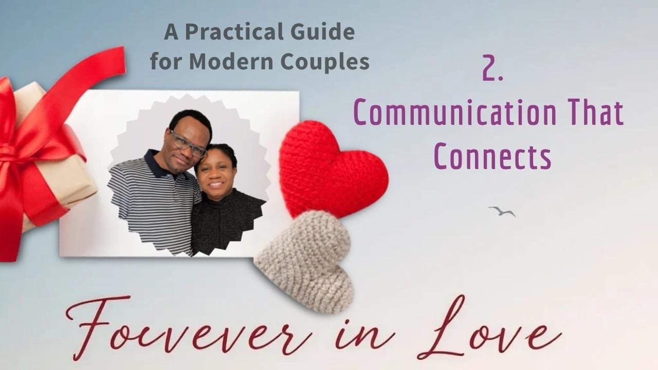 Forever in Love | Episode 2: Communication that Connects