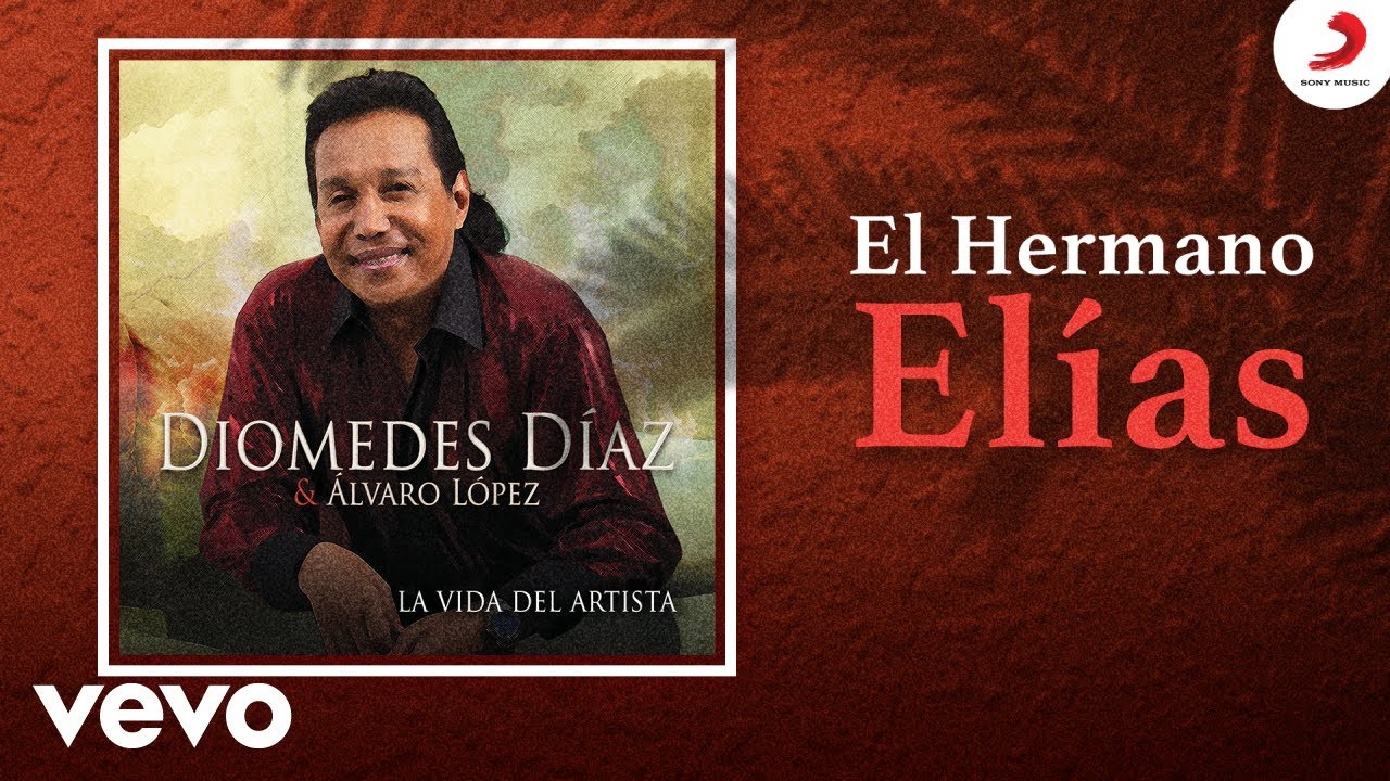 Diomedes Díaz, Álvaro López - El Hermano Elías (Cover Audio)
