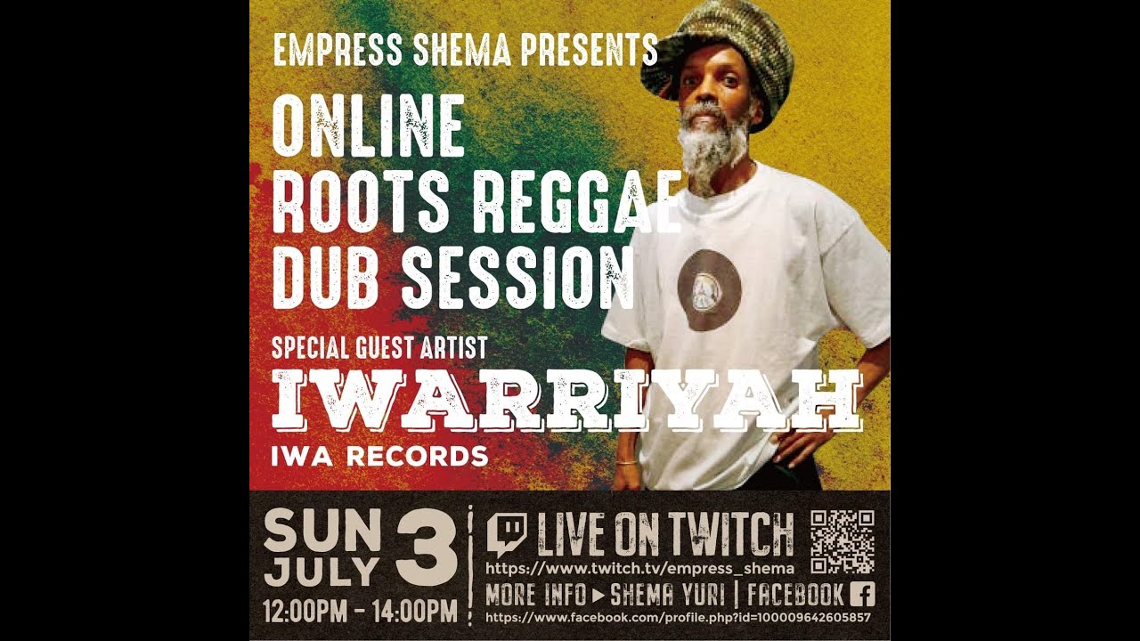 EMPRESS SHEMA ONLINE ROOTS REGGAE DUB SESSION #IWARRIYAH