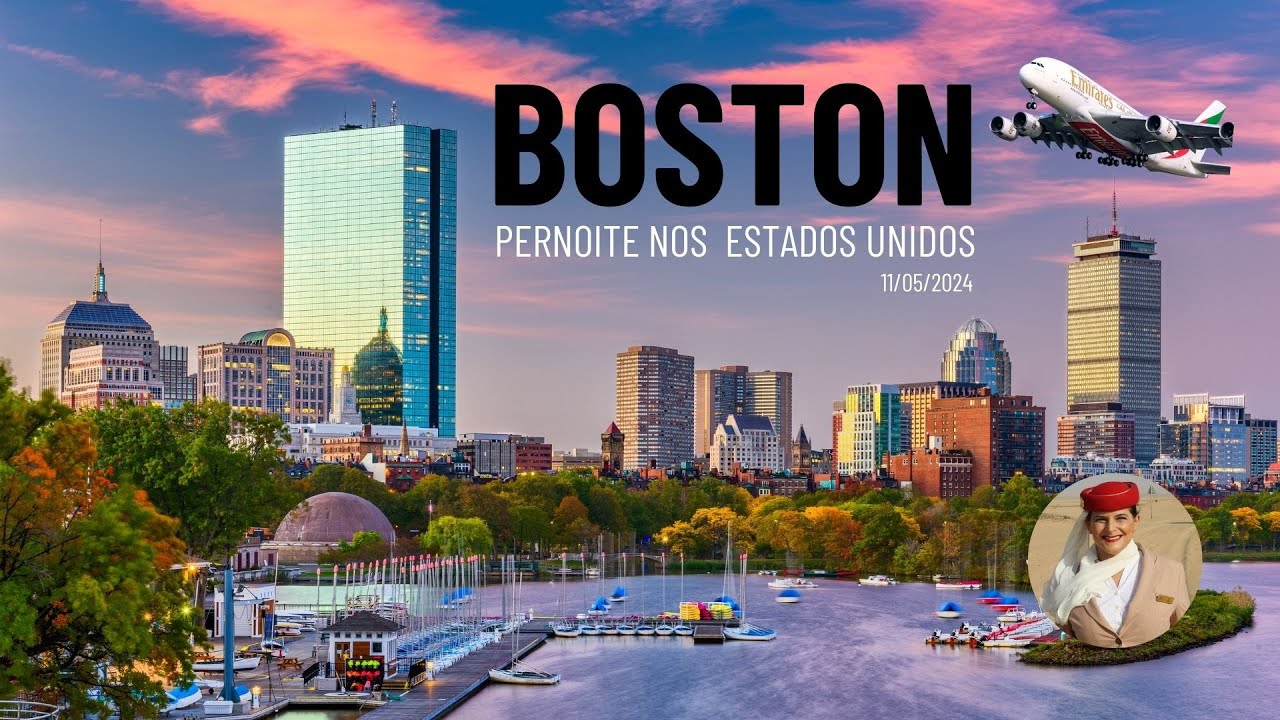 PERNOITE EM BOSTON - COMISSÁRIA DA EMIRATES - 18/05/2024