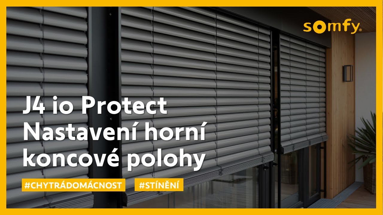 Pohon pro venkovní žaluzie J4 io Protect | Nastavení horní koncové polohy | Somfy