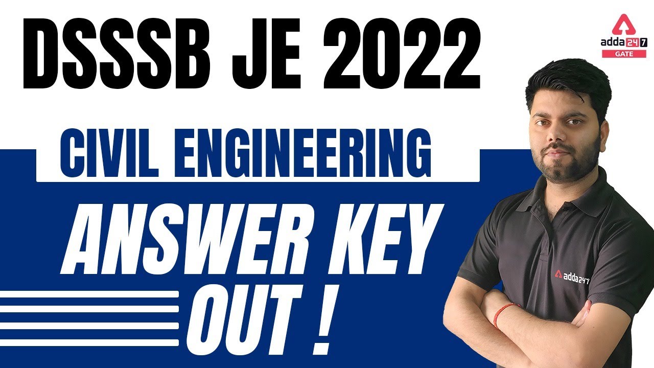 DSSSB JE Answer Key | DSSSB JE Civil Answer Key 2022