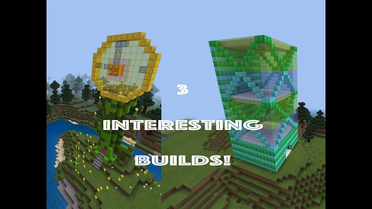 Three Interesting Minecraft Builds! (Made by me!)