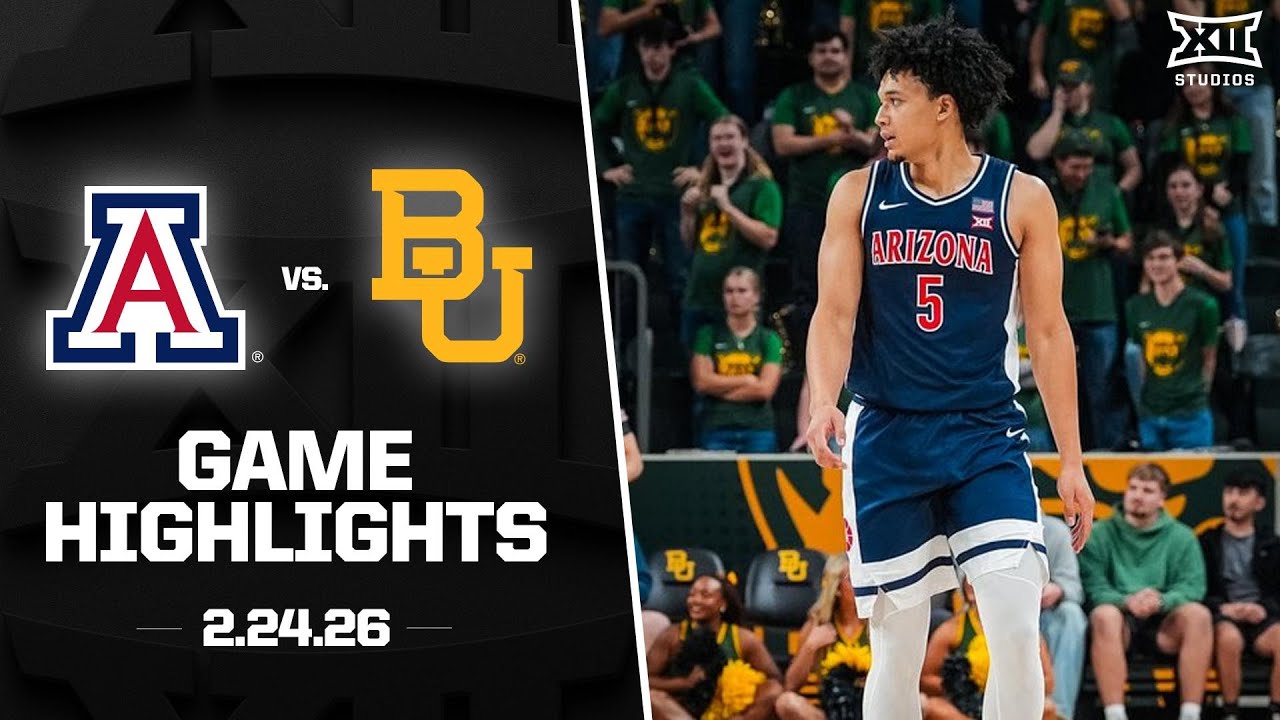 #2 Arizona vs. Baylor Game Highlights | 2025-26 Big 12 Men&rsquo;s Basketball