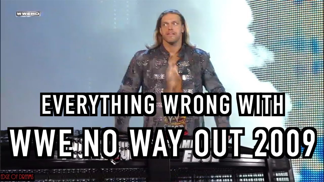 Everything Wrong With WWE No Way Out 2009