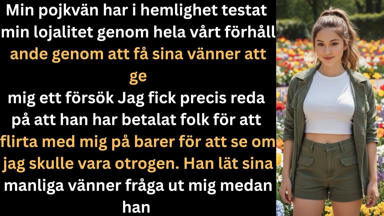 Min pojkvän testade i hemlighet min lojalitet under hela vårt förhållande